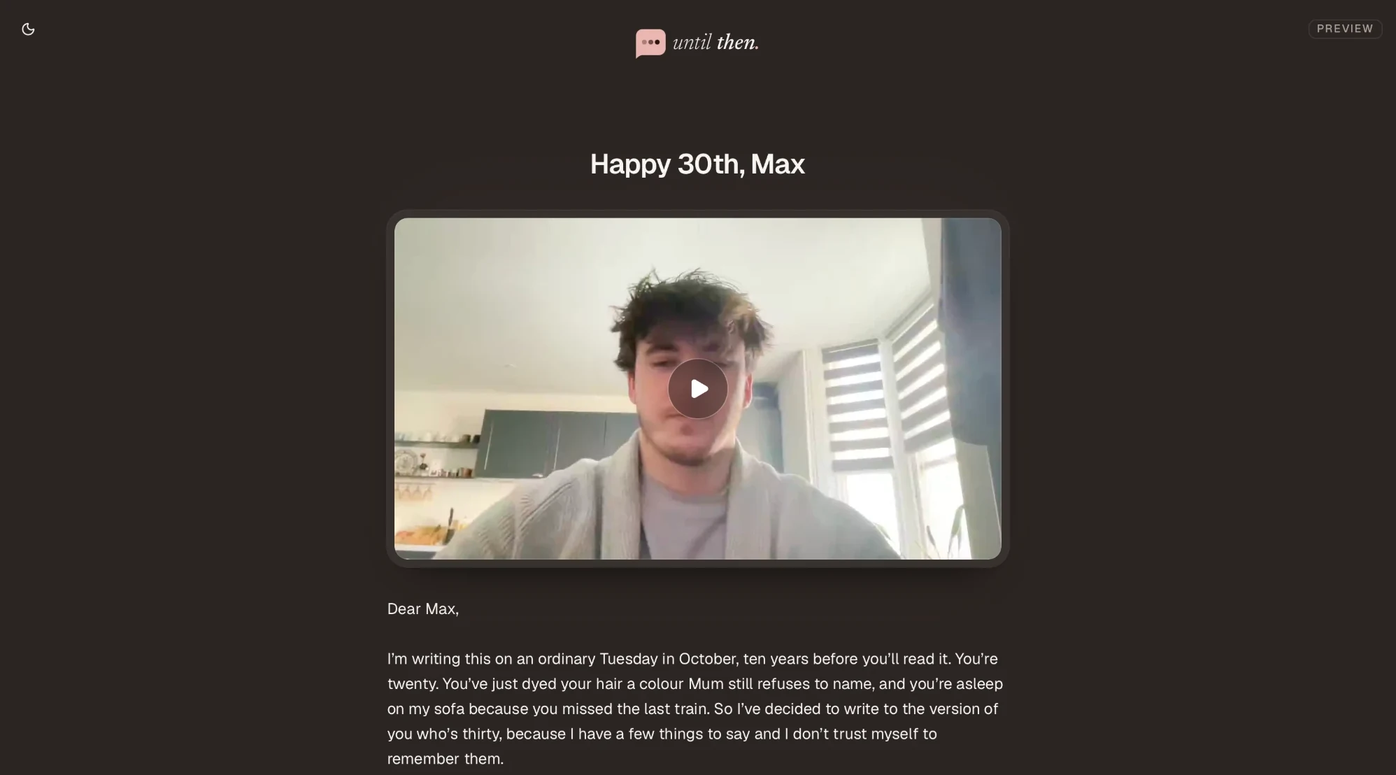 A delivered Until Then message as the recipient sees it: the title Happy 30th, Max, a video ready to play, and a letter beginning Dear Max